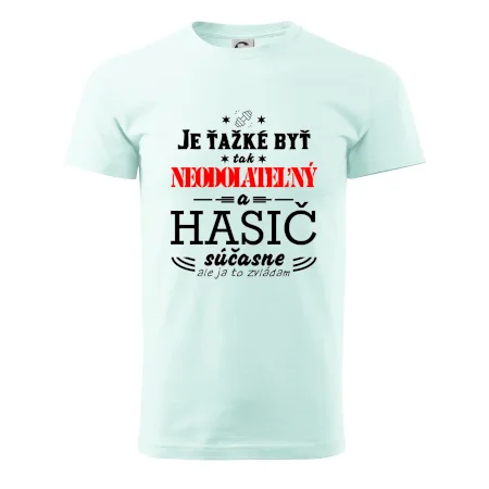 Neodolateľný hasič