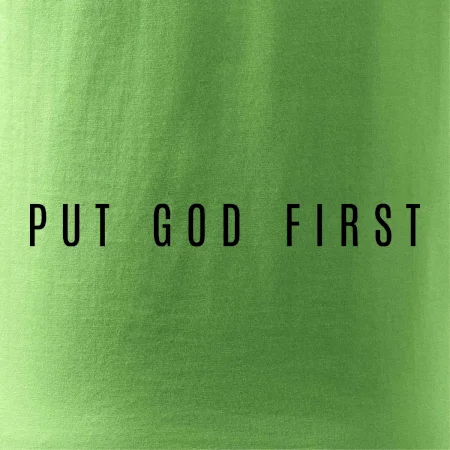 Put God first slabý nápis