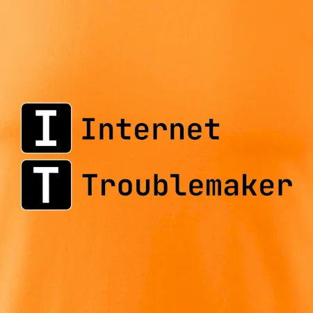 IT Nápis Internet Troublemaker