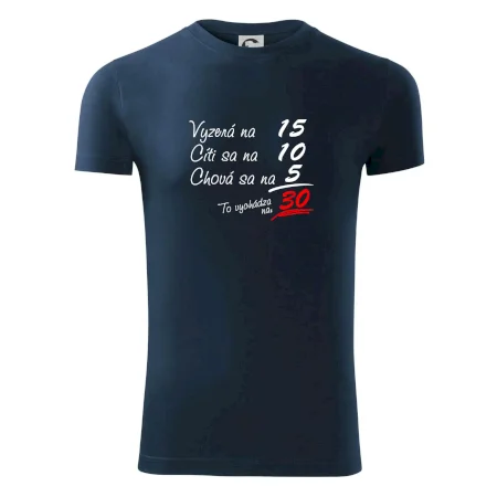 Vyzerá, cíti sa, chová sa - 30 rokov