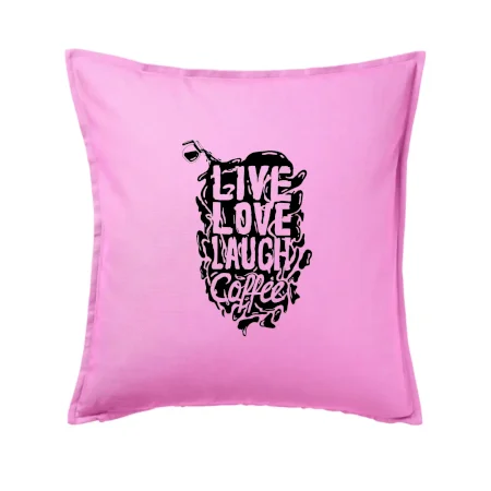 Live love laugh coffee