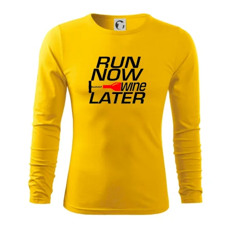 Run now Wine later
