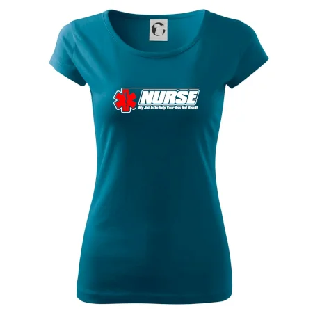 Nurse My Job Is To Save Your Ass Not Kiss It