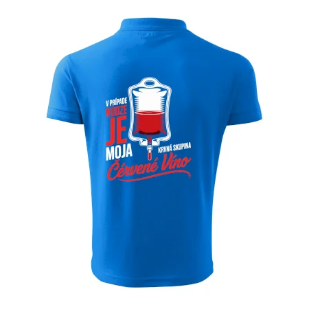 V prípade núdze je moja krvná skupina červené víno