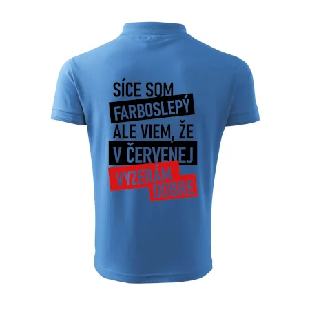 Síce som farboslepý, ale viem, že v červenej vyzerám dobre