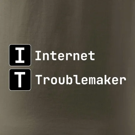 IT Nápis Internet Troublemaker