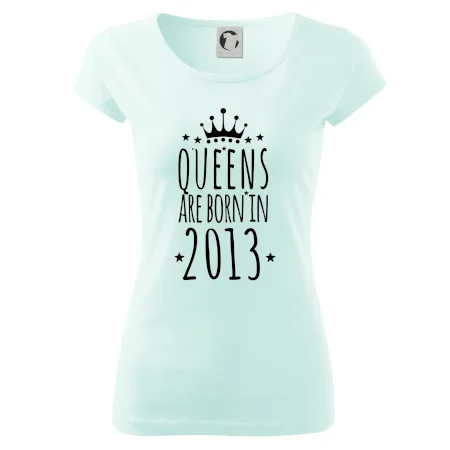 Queens are born in 2013