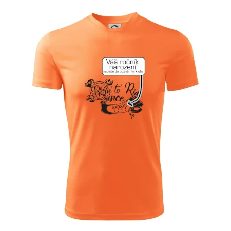 Born to ride - Vlastný ročník