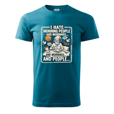 i hate morning people and mornings.... and people... - farebný obrázok