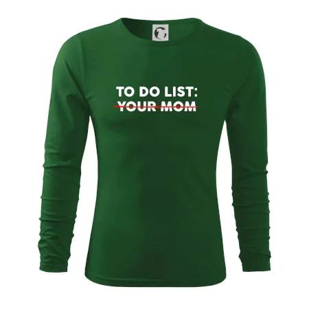 To do list: Your mom