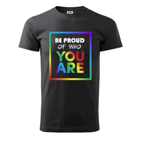 Be proud of who you are