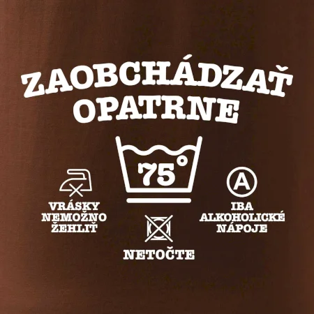 Zaobchádzať opatrne 75