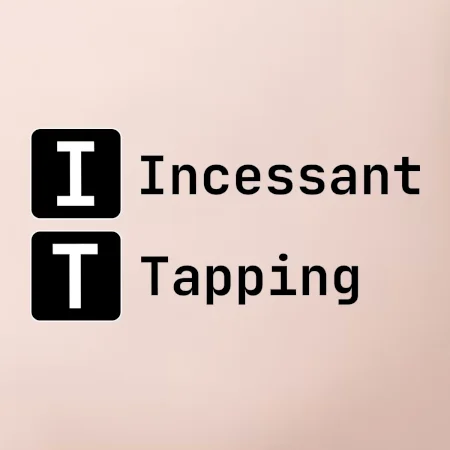 IT Nápis Incessant Tapping