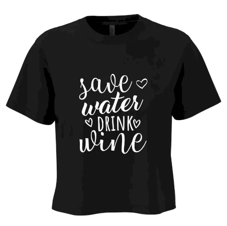 Save water drink wine