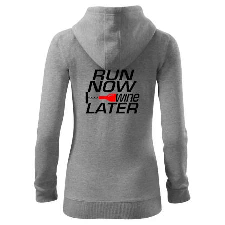 Run now Wine later