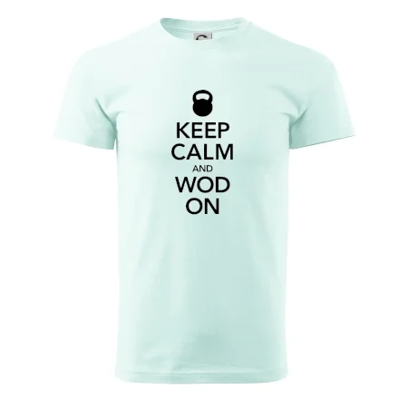 Keep calm and wod on