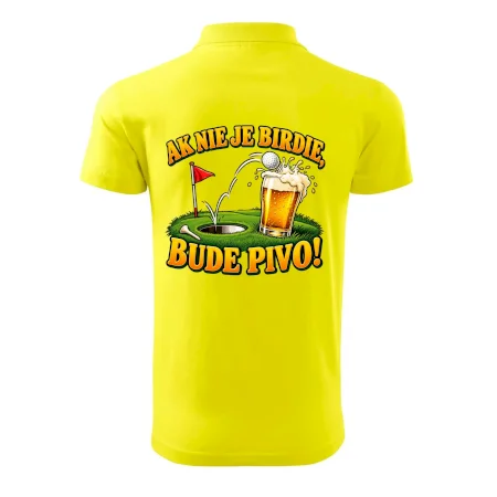 Ak nie je birdie bude pivo