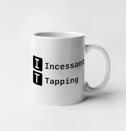 IT Nápis Incessant Tapping