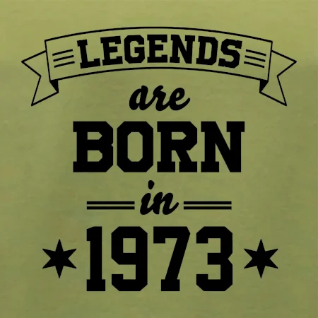 Legends are born in 1973