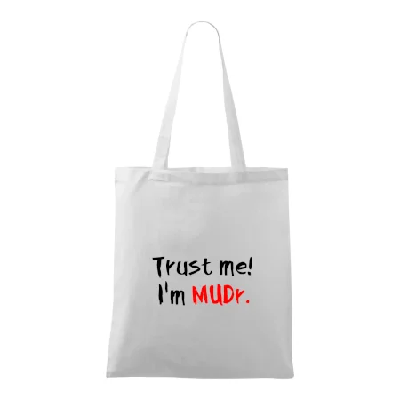 Trust me I´m  MUDr. / Ver mi som MUDR.