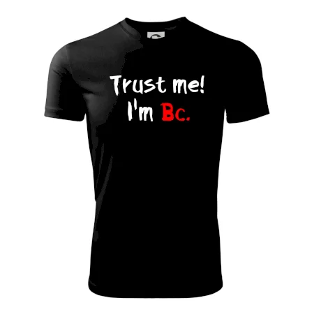 Trust me I´m  Bc. / Ver mi som Bc.