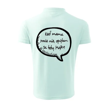Keď mama povie nie, opýtam sa tety (vlastné meno)