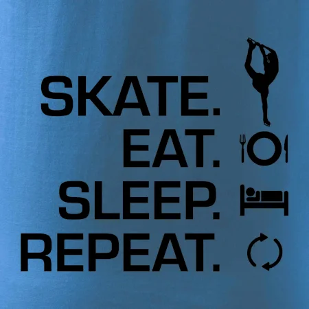 Eat sleep skate - ľadové korčuľovanie