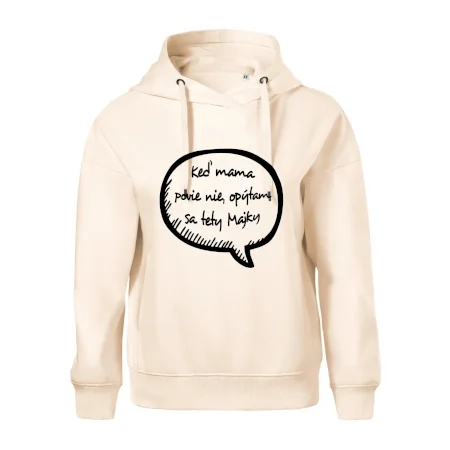Keď mama povie nie, opýtam sa tety (vlastné meno)