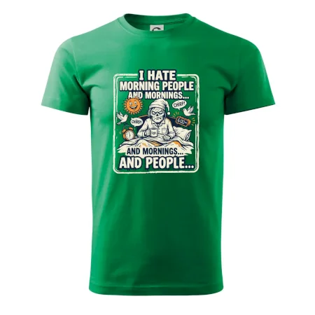 i hate morning people and mornings.... and people... - farebný obrázok