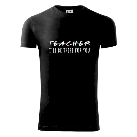 Teacher i'll be there for you