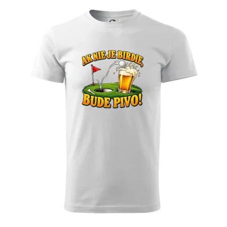 Ak nie je birdie bude pivo