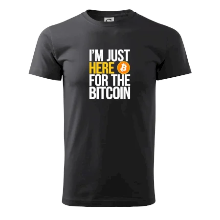 I'm just here for the Bitcoin