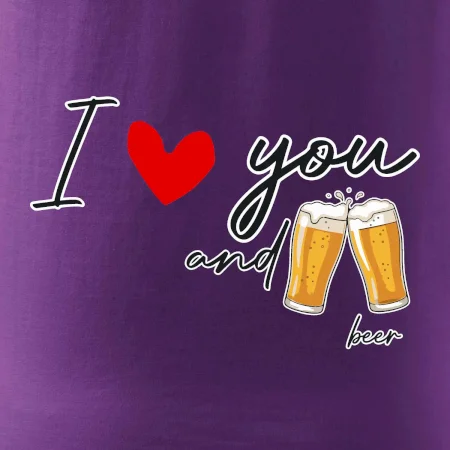 I love beer and beer