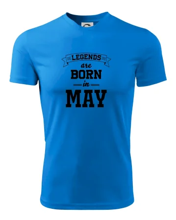 Legends are born in May