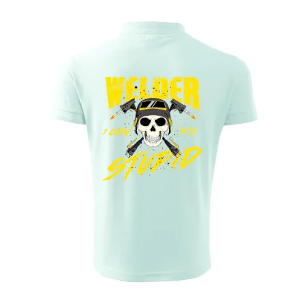 Welder I can fix stupid