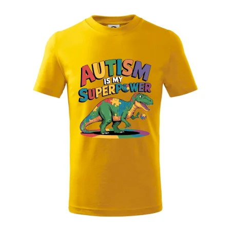 Autism is my superpower dinosaurus