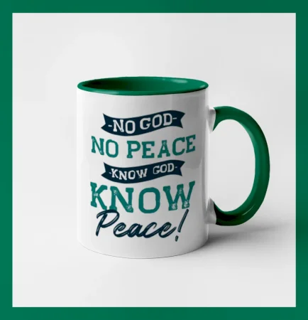 No God no peace, know God know peace
