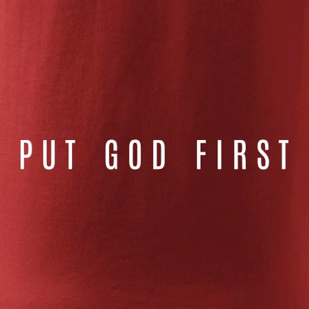 Put God first slabý nápis