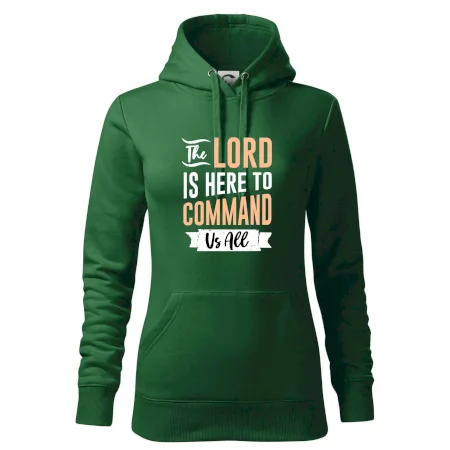 The lord is here to command us all