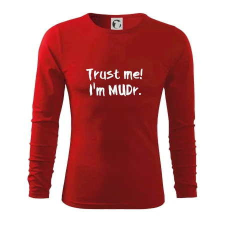 Trust me I´m  MUDr. / Ver mi som MUDR.