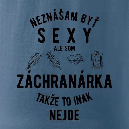 Neznášam byť sexy ale som záchranárka