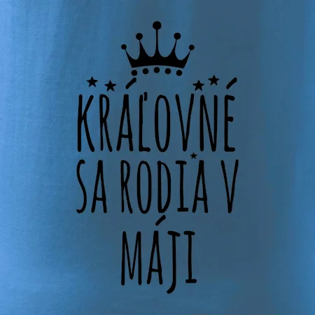 Kráľovné sa rodia v máji