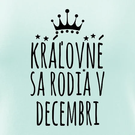 Kráľovné sa rodia v decembri