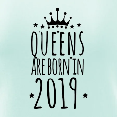 Queens are born in 2019