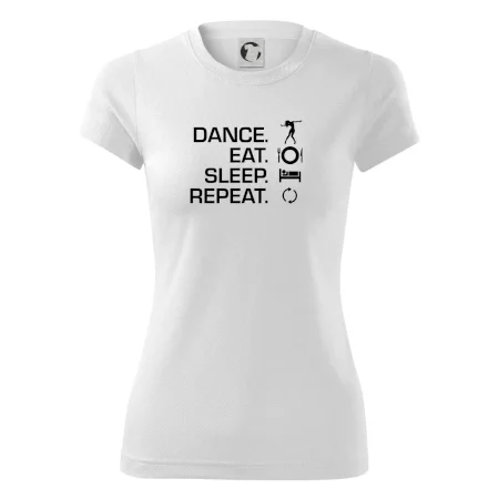Dance eat sleep repeat - holka