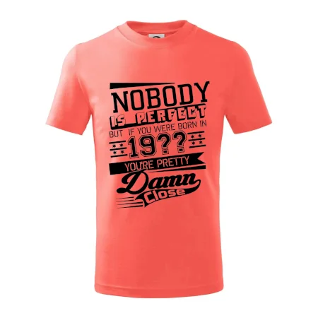 Nobody is perfect - Vlastný ročník