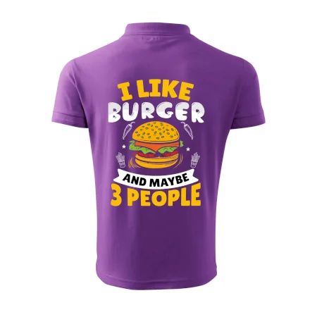 I like burger and maybe 3 people