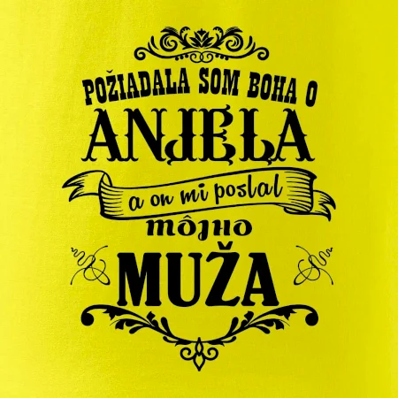 Požiadala som Boha o anjela a on mi poslal môjho muža