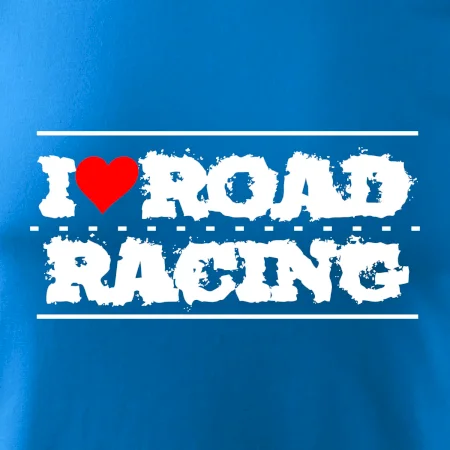 I love road racing