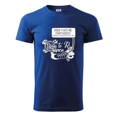 Born to ride - Vlastný ročník